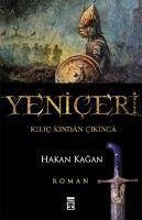 Yeniceri - Kagan, Hakan