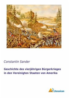 Cover Geschichte des vierjährigen Bürgerkrieges in den Vereinigten Staaten von Amerika