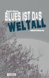Blues ist das Weltall - Bild 1