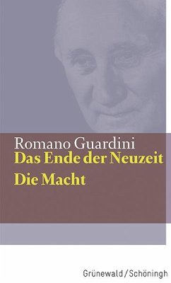 Das Ende der Neuzeit / Die Macht - Guardini, Romano