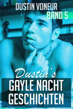 Cover Dustin's Gayle Nacht Geschichten: Band 5 (eBook, ePUB)
