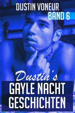 Cover Dustin's Gayle Nacht Geschichten: Band 6 (eBook, ePUB)