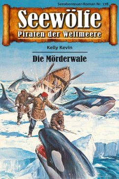 Seewölfe - Piraten der Weltmeere 178 (eBook, ePUB) - Kevin, Kelly