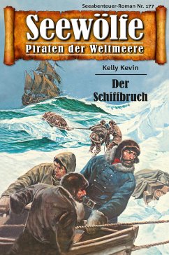 Seewölfe - Piraten der Weltmeere 177 (eBook, ePUB) - Kevin, Kelly