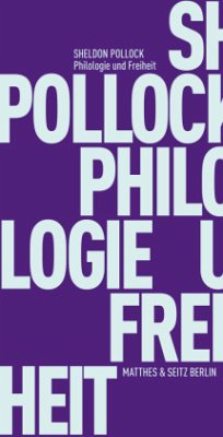 Philologie und Freiheit - Pollock, Sheldon