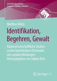 Identifikation, Begehren, Gewalt - Waltz, Matthias