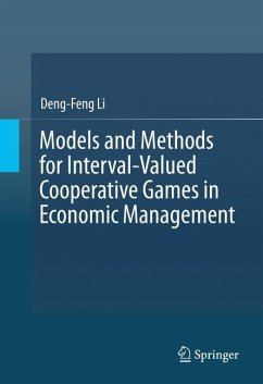 Models and Methods for Interval-Valued Cooperative Games in Economic Management - Li, Deng-Feng