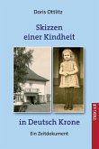 Skizzen einer Kindheit in Deutsch-Krone