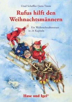 Rufus hilft den Weihnachtsmännern - Schulausgabe - Scheffler, Ursel;Timm, Jutta