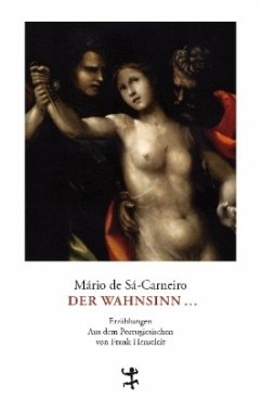 Der Wahnsinn ... - Sá-Carneiro, Mário de