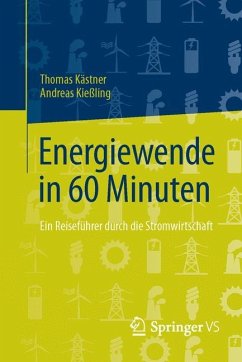Energiewende in 60 Minuten - Kästner, Thomas;Kießling, Andreas
