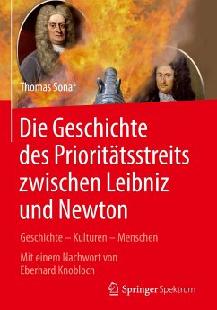 Die Geschichte des Prioritätstreits zwischen Leibniz und Newton - Sonar, Thomas