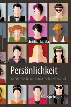 Persönlichkeit ¿ Auf der Suche nach unserer Individualität - Montag, Christian