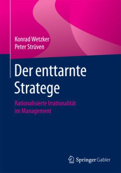 Der enttarnte Stratege - Wetzker, Katalin;Strüven, Peter