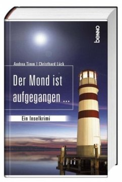 Der Mond ist aufgegangen - Timm, Andrea; Lück, Christhard