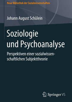 Soziologie und Psychoanalyse - Schülein, Johann August