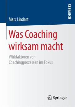 Was Coaching wirksam macht - Lindart, Marc