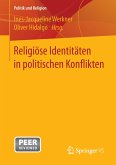 Religiöse Identitäten in politischen Konflikten