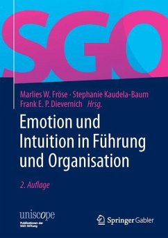 Emotion und Intuition in Führung und Organisation - Fröse, Marlies W.