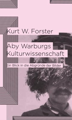 Aby Warburgs Kulturwissenschaft - Forster, Kurt W.
