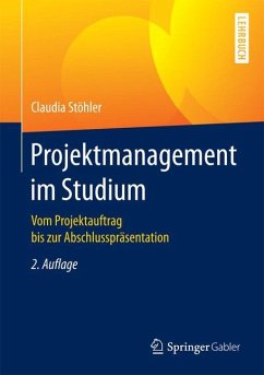 Projektmanagement im Studium - Stöhler, Claudia