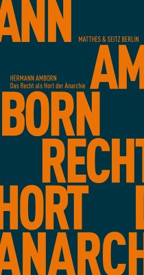 Das Recht als Hort der Anarchie - Amborn, Hermann