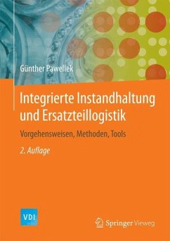 Integrierte Instandhaltung und Ersatzteillogistik - Pawellek, Günther