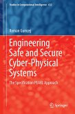 Engineering Safe and Secure Cyber-Physical Systems