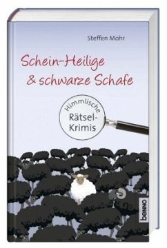 Schein-Heilige & schwarze Schafe - Mohr, Steffen