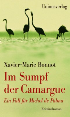 Im Sumpf der Camargue - Bonnot, Xavier-Marie
