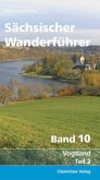 Vogtland / Sächsischer Wanderführer 10, Tl.2