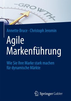 Agile Markenführung - Bruce, Annette;Jeromin, Christoph