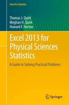 Excel 2013 for Physical Sciences Statistics - Quirk, Thomas J.;Quirk, Meghan H.;Horton, Howard F.