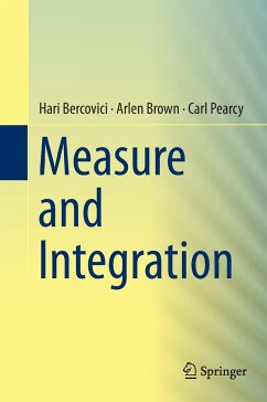 Measure and Integration - Bercovici, Hari;Brown, Arlen;Pearcy, Carl