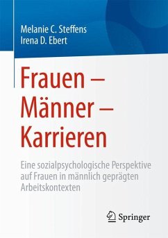 Frauen ¿ Männer ¿ Karrieren - Steffens, Melanie;Ebert, Irena D.