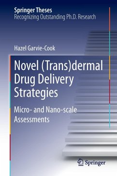 Novel (Trans)dermal Drug Delivery Strategies - Garvie-Cook, Hazel