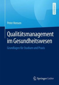 Qualitätsmanagement im Gesundheitswesen - Hensen, Peter