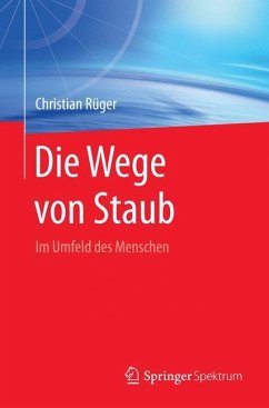 Die Wege von Staub - Rüger, Christian