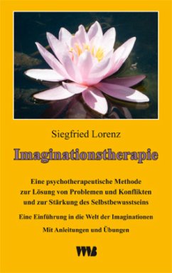 Imaginationstherapie - Lorenz, Siegfried