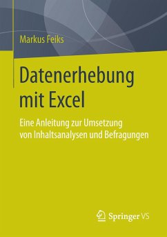 Datenerhebung mit Excel - Feiks, Markus