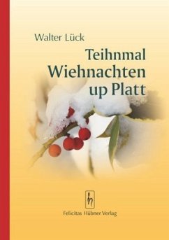 Teihnmal Wiehnachten up Platt - Lück, Walter