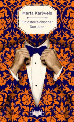 Ein österreichischer Don Juan (eBook, ePUB) - Karlweis, Marta