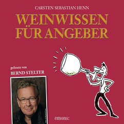Weinwissen für Angeber (MP3-Download) - Henn, Carsten Sebastian