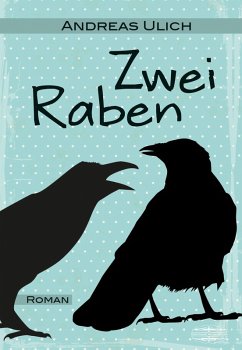 Zwei Raben (eBook, ePUB) - Ulich, Andreas