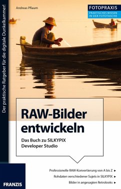 Foto Praxis RAW-Bilder entwickeln (eBook, ePUB) - Pflaum, Andreas
