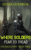 Where Soldiers Fear To Tread (The Deck Const, #3) (eBook, ePUB)
