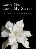 Love Me, Love My Sister (eBook, ePUB)