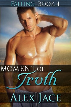 Moment of Truth (Falling, #4) (eBook, ePUB) - Jace, Alex