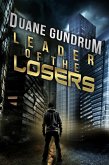 Leader of the Losers (eBook, ePUB)