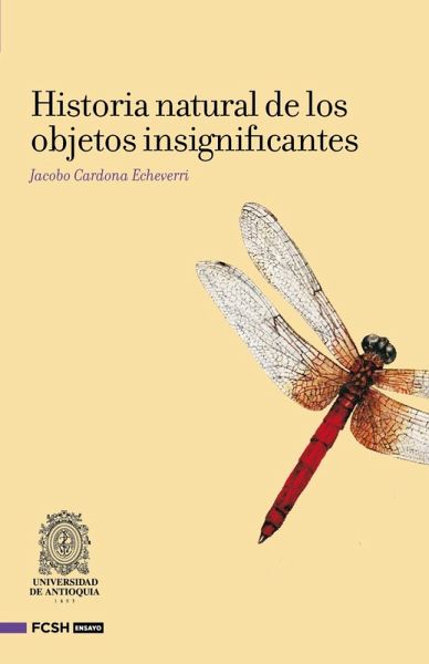 Historia natural de los objetos insignifantes (eBook, ePUB) Historia natural de los objetos insignifantes (eBook, ePUB)